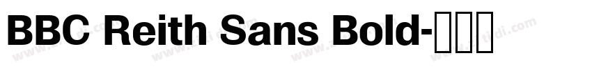 BBC Reith Sans Bold字体转换